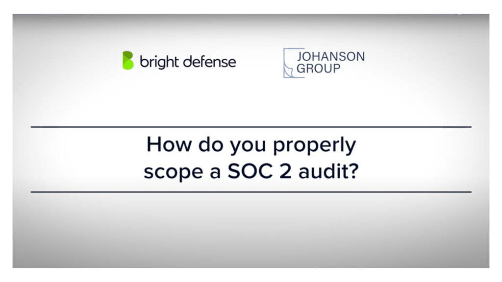 How do you properly scope a SOC 2 audit?