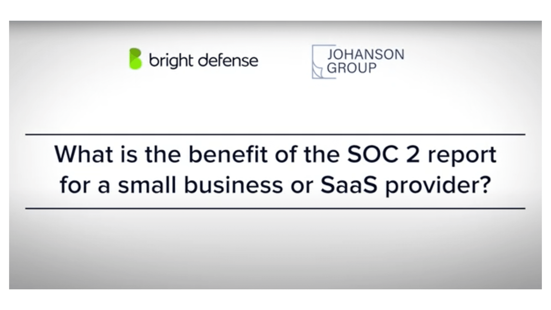 What is the benefit of the SOC 2 report for a small business or SaaS provider?