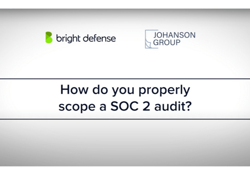 How do you properly scope a SOC 2 audit?